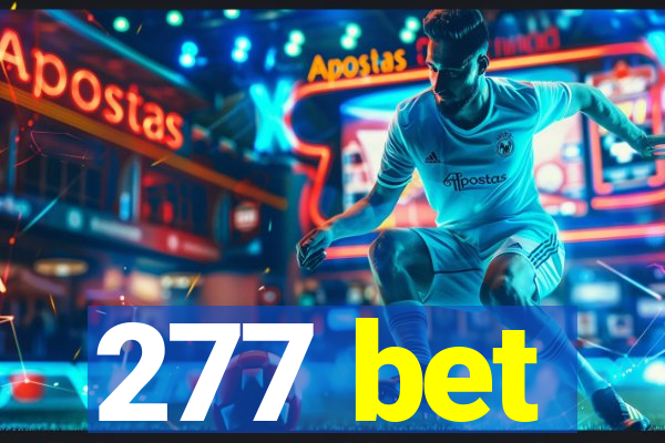 277 bet